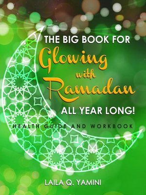 cover image of The Big Book for Glowing with Ramadan All Year Long